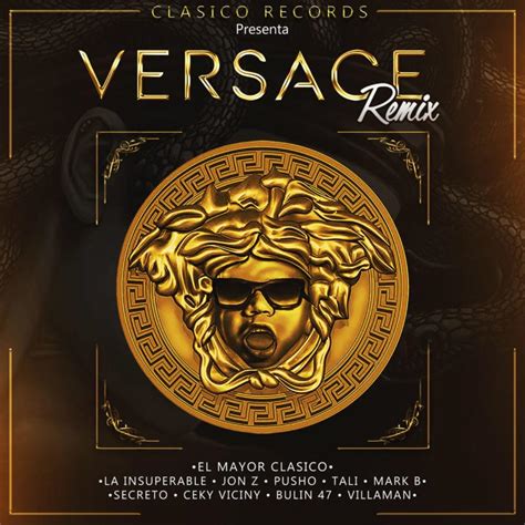 El Mayor Clásico, Pusho & Ceky Viciny – Versace (Remix) Lyrics